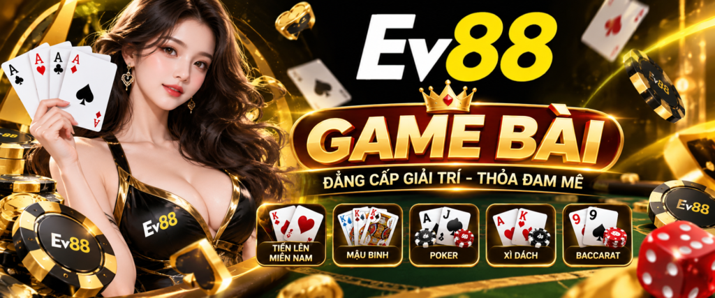 Game Bài Ev88